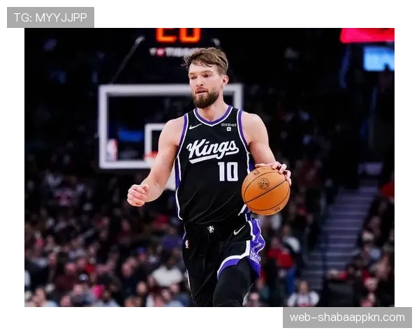 萨博尼斯高位策应主导进攻，改变国王战术结构