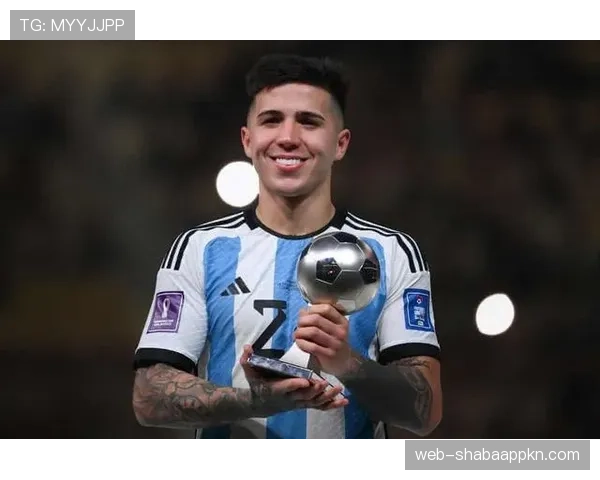 恩佐世界杯封神战如何重塑生涯轨迹